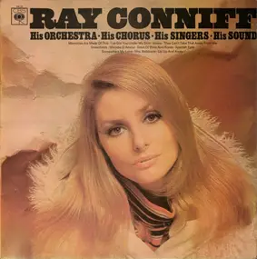 Ray Conniff - His Orchestra - His Chorus - His Singers - His Sound