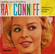 Ray Conniff Presents Jerome Kern - Making Eyes At Broadway