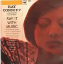 LP - Ray Conniff - Say It With Music (A Touch Of Latin)