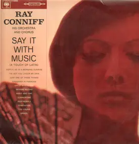 Ray Conniff - Say It With Music