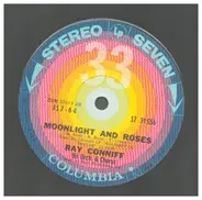 Ray Conniff, His Orchestra & Chours - Moonlight and Roses / Love Walked In