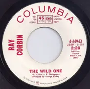 Ray Corbin - The Wild One