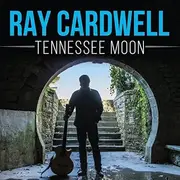 CD - Ray Cardwell - Tennessee Moon