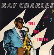 Ray Charles And His Orchestra - Tell The Truth