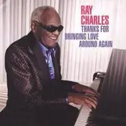 Ray Charles - Thanks for Bringing Love Around Again