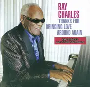 Ray Charles - Thanks for Bringing Love Around Again