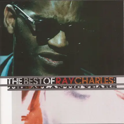 Ray Charles - The Best Of Ray Charles: The Atlantic Years