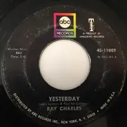 Ray Charles - Yesterday / Never Had Enough Of Nothing Yet