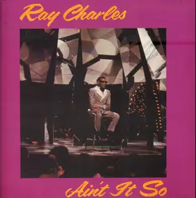 Ray Charles - Ain't It So