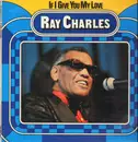 LP - Ray Charles - If I Give You My Love