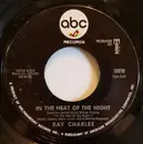 7inch Vinyl Single - Ray Charles - In The Heat Of The Night - Styrene