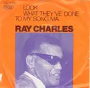 7inch Vinyl Single - Ray Charles - Look What Have They Done To My Song, Ma / America The Beautiful
