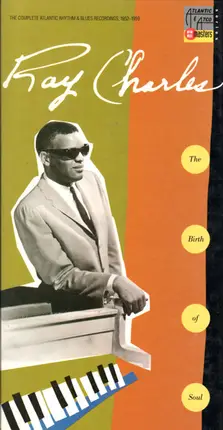 Ray Charles - The Birth Of Soul - The Complete Atlantic Rhythm & Blues Recordings 1952-1959