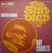 7inch Vinyl Single - Ray Charles - The Sun Died 'Il Est Mort Le Soleil' / Understanding