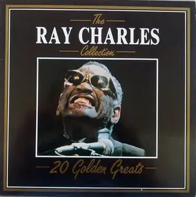 Ray Charles - The Ray Charles Collection - 20 Golden Greats