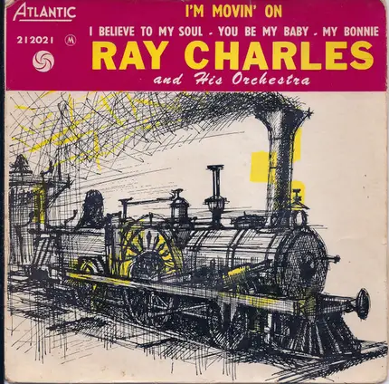 Ray Charles And His Orchestra - I'm Movin' On