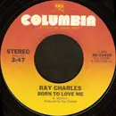 7inch Vinyl Single - Ray Charles - Born To Love Me / String Bean