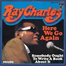 7inch Vinyl Single - Ray Charles - Here We Go Again - No Cover