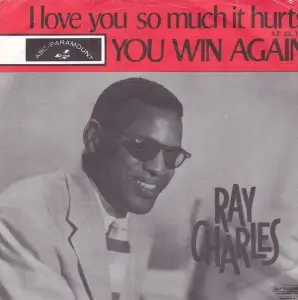 Ray Charles - I Love You So Much It Hurts / You Win Again
