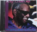 CD - Ray Charles - I'm Going Down To The River