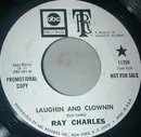 7inch Vinyl Single - Ray Charles - Laughin' And Clownin' / That Thing Called Love
