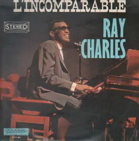 Ray Charles - L'Incomparable