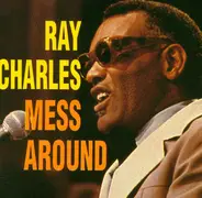 Ray Charles - MESS AROUND