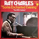 7inch Vinyl Single - Ray Charles - Some Enchanted Evening / You 20th Century Fox - Mono / Stereo
