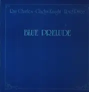 Ray Charles, Gladys Knight, Lloys Price - Blue Prelude