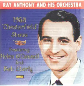 Ray Anthony - 1953 'Chesterfield' Shows