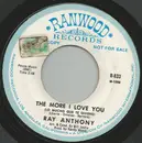 7inch Vinyl Single - Ray Anthony - The More I Love You (Lo Mucho Que Te Quiero) / Just A Closer Walk With Thee - Promo
