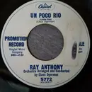 7inch Vinyl Single - Ray Anthony - Un Poco Rio / Zei Gezundt