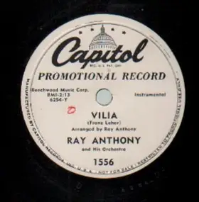 Ray Anthony - Vilia / Melancholy Rhapsody