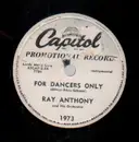 Schellack - Ray Anthony and His Orchestra - For Dancers Only / I Hear A Rhapsody - promo