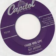 Ray Anthony & His Orchestra - Make Believe Dreams / Loaded With Love