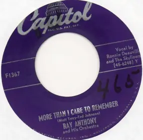 Ray Anthony - More Than I Care To Remember