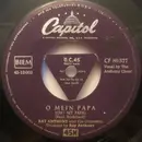 7inch Vinyl Single - Ray Anthony & His Orchestra - O Mein Papa / Another Dawn, Another Day