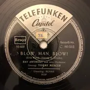 Ray Anthony & His Orchestra - Blow, Man, Blow ! / Bunny Hop