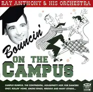 Ray Anthony & His Orchestra - Bouncin' on the Campus