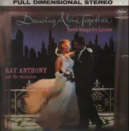 Ray Anthony & His Orchestra - Dancing Alone Together