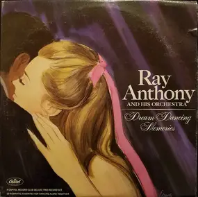 Ray Anthony - Dream Dancing Memories