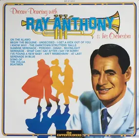 Ray Anthony - Dream Dancing With Ray Anthony & His Orchestra