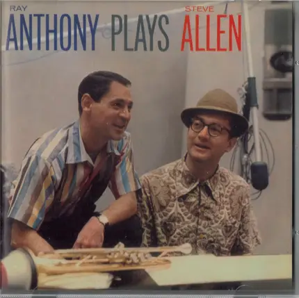 Ray Anthony & His Orchestra - Ray Anthony Plays Steve Allen Plus Like Wild