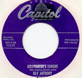 Ray Anthony - Rockin' Through Dixie / Bullfighter's Lament