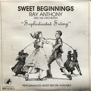 Ray Anthony & His Orchestra - Sweet Beginnings