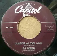 Ray Anthony & His Orchestra - Slaughter On Tenth Avenue