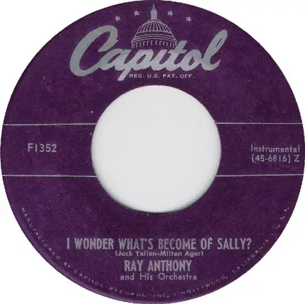 Ray Anthony & His Orchestra - Be My Love / I Wonder What's Become Of Sally?