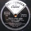 Schellack - Ray Anthony & His Orchestra - Pretty Eyed Baby / My Truly, Truly Fair