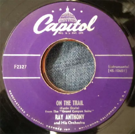 Ray Anthony & His Orchestra - Street Scene / On The Trail