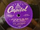 7inch Vinyl Single - Ray Anthony & His Orchestra - Singin' In The Rain / I Let A Song Go Out Of My Heart